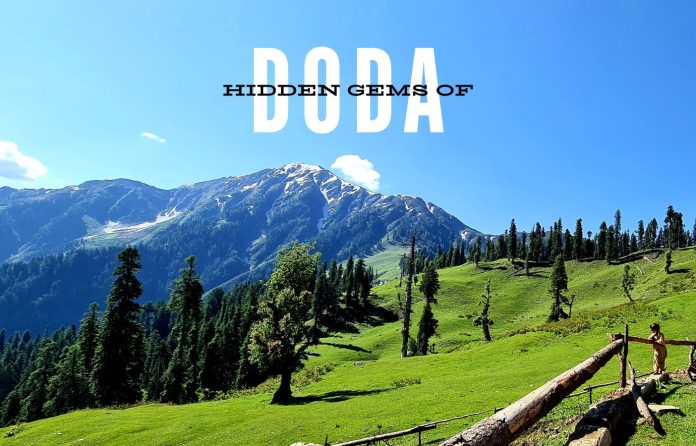 Hidden Gems of Doda- Exploring the Untouched Natural Beauty